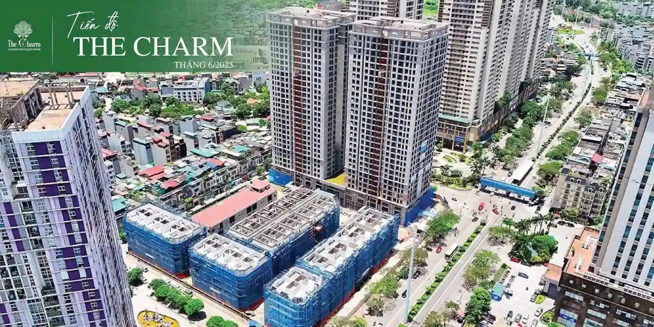 ThucTe TheCharm AnHung Thang6.2025 Tiến Độ The Charm An Hưng Tháng 6/2025
